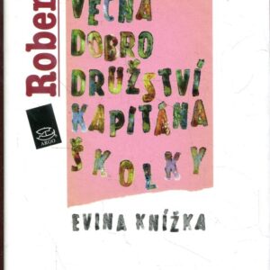 Věčná dobrodružství Kapitána Školky : Evina knížka