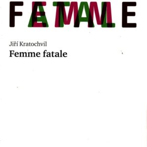 Femme fatale : (román)