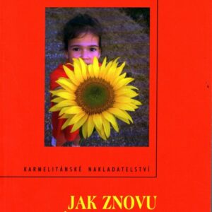 Jak znovu najít radost?