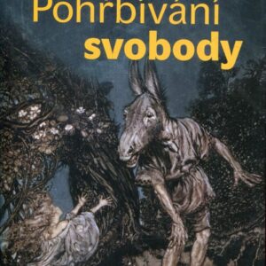 Pohřbívání svobody
