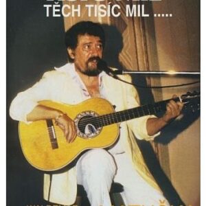 Tisíc mil, těch tisíc mil...