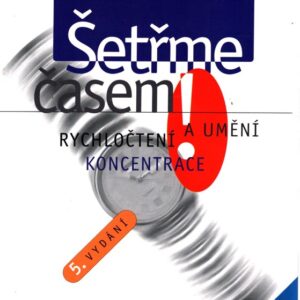 Šetřme časem! : rychločtení a umění koncentrace