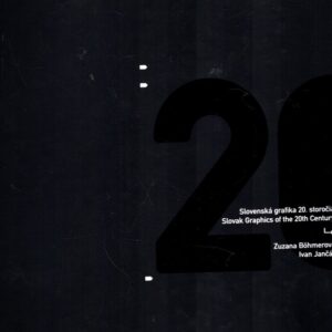 Slovenská grafika 20. storočia : Slovak graphics of the 20th century