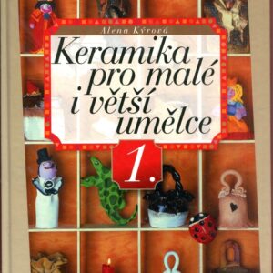 Keramika pro malé i větší umělce 1