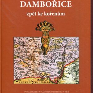 Dambořice: zpět ke kořenům