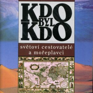 Kdo byl kdo, Světoví cestovatelé a mořeplavci