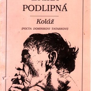 Koláž Pocta Dominikovi Tatarkovi