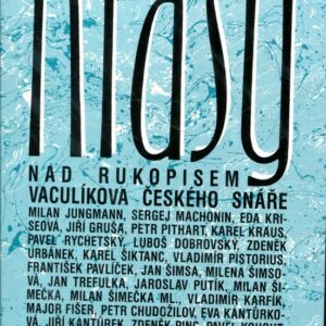 Hlasy nad rukopisem Vaculíkova Českého snáře
