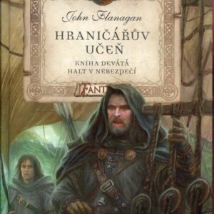 Hraničářův učeň. Kniha devátá, Halt v nebezpečí