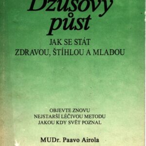 Džusový půst : jak se stát zdravou, štíhlou a mladou