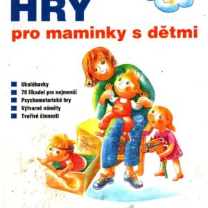 Hry pro maminky s dětmi