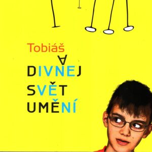 Tobiáš a divnej svět umění