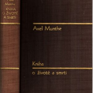 Kniha o životě a smrti : (The History of San Michele)