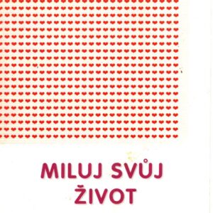 Miluj svůj život