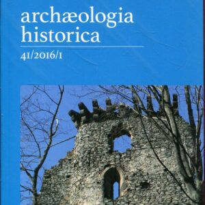 Archaeologia historica 41/2016/1
