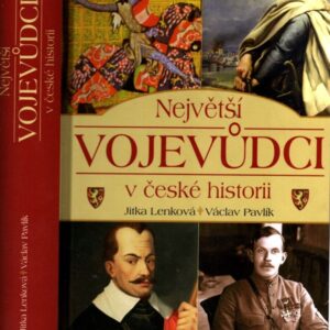 Největší vojevůdci v české historii
