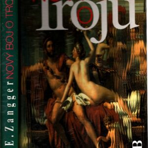 Nový boj o Troju : archeologie v krizi