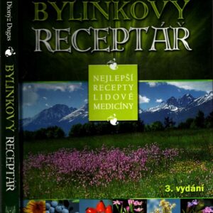 Bylinkový receptář : nejlepší recepty lidové medicíny