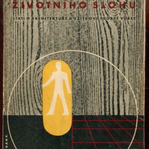 Tvorba životního slohu : stati o architektuře a užitkové tvorbě vůbec