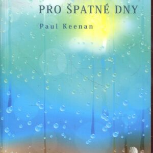 Dobré zprávy pro špatné dny