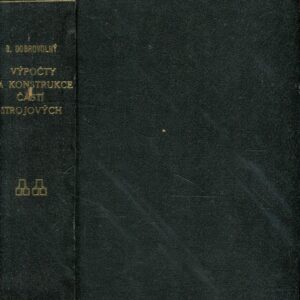 Výpočty a konstrukce částí strojových