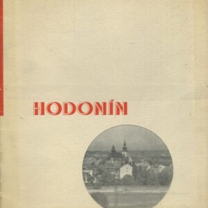 Hodonín, rodiště pres. Osvoboditele T.G. Masaryka