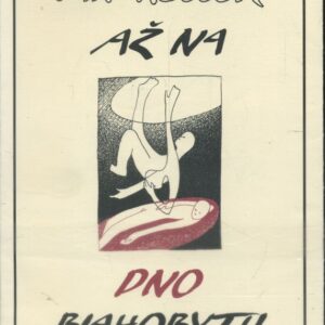 Až na dno blahobytu : (ke společenským kořenům ekologické krize)