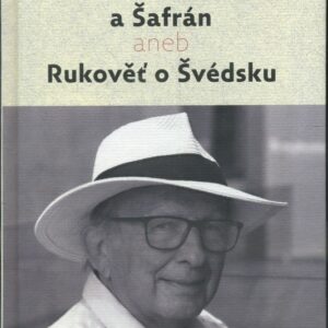 Rodinné anabáze a Šafrán Rukověť o Švédsku