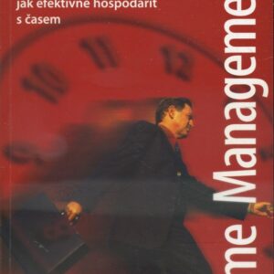 Time Management : rady a tipy jak efektivně hospodařit s časem