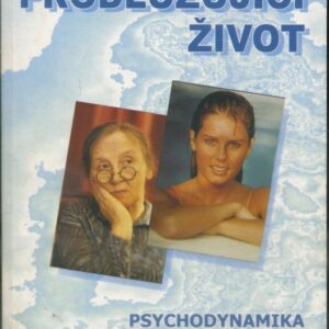 Kniha prodlužující život : psychodynamika, kryodynamika