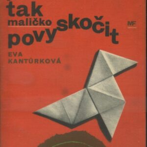 Jen si tak maličko povyskočit