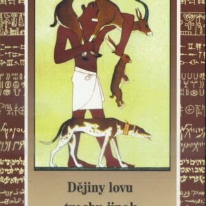 Dějiny lovu trochu jinak