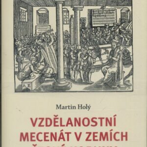 Vzdělanostní mecenát v zemích České koruny (1500-1700)
