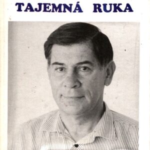 Tajemná ruka, aneb, Řídil jsem sovětskou rozvědku