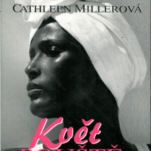 Květ pouště : podivuhodné putování somálské kočovnice