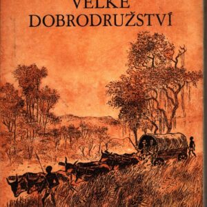 Velké dobrodružství / Cesta po Zambezi