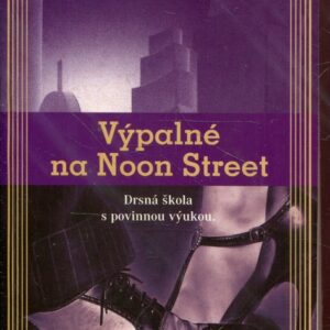 Výpalné na Noon Street