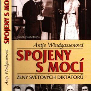 Spojeny s mocí : ženy světových diktátorů