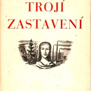 Trojí zastavení : verše
