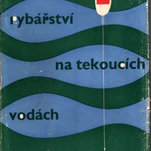Rybářství na tekoucích vodách