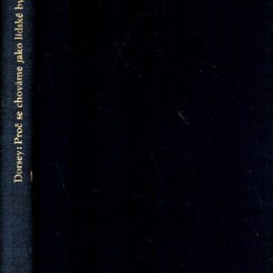 Proč se chováme jako lidské bytosti