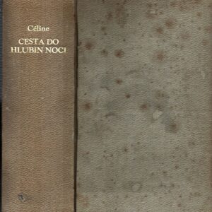 Cesta do hlubin noci : (Voyage au bout de la nuit) : Román