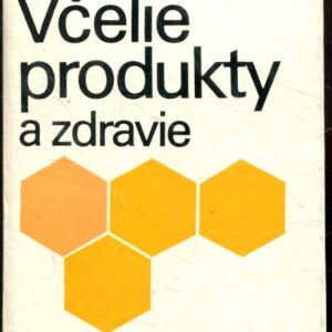 Včelie produkty a zdravie