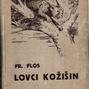 Lovci kožišin : Dobrodružný román ze života trapperů a farmářů v Kanadě