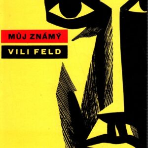 Můj známý Vili Feld