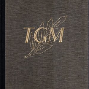 Bude se na nás dívat : Život v soukromí, smrt a pohřeb presidenta Osvoboditele