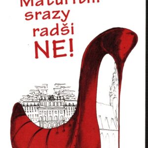 Maturitní srazy radši ne!