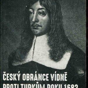 Český obránce Vídně proti Turkům roku 1683 Životní osudy hraběte Kašpara Zdeňka Kaplíře ze Sulevic a úloha tohoto vojevůdce při obraně Vídně proti Turkům v roce 1683.