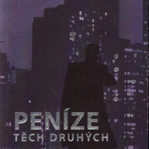 Peníze těch druhých