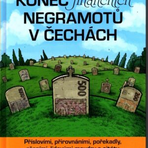 Konec finančních negramotů v Čechách